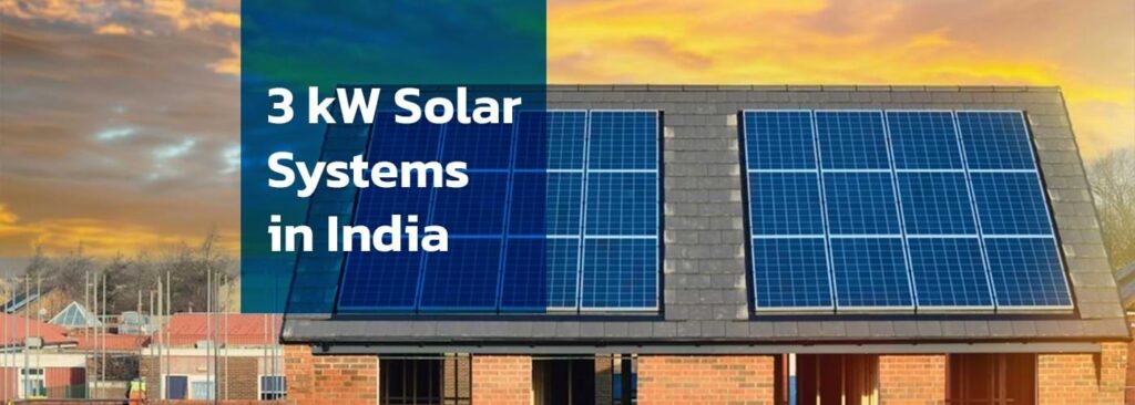 3kW Solar System Price in India with Subsidy