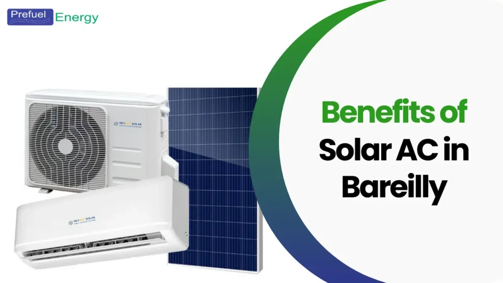 Benefits of Rooftop Solar AC in Bareilly