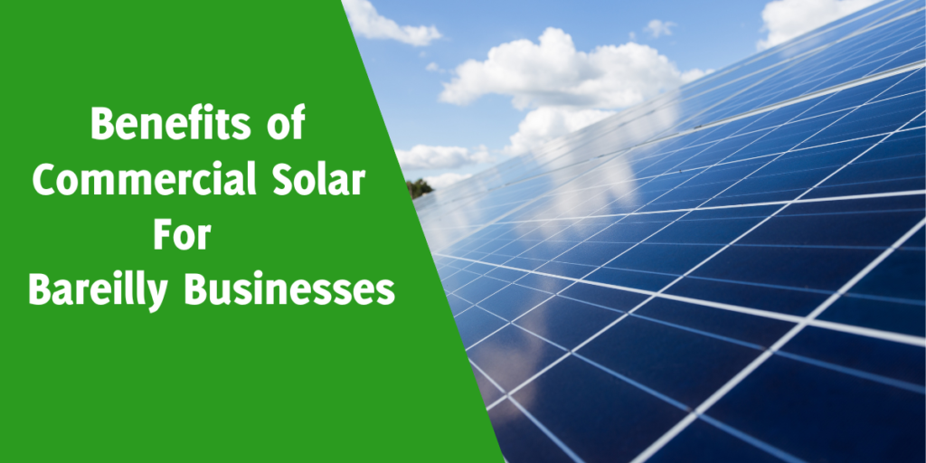 Commercial Solar Systems in Bareilly Cost?