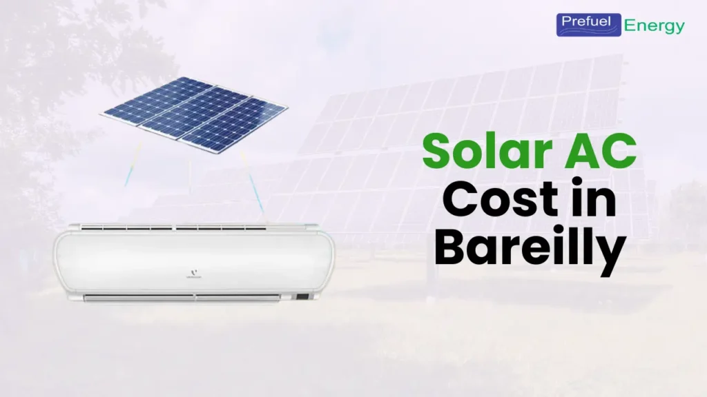 Solar AC 
Cost in Bareilly