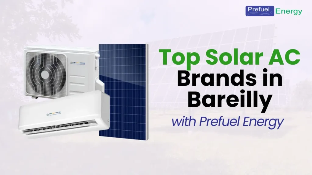 Top Solar AC Brands in Bareilly