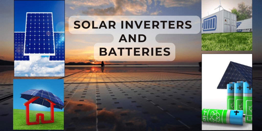 Solar Inverters and Batteries