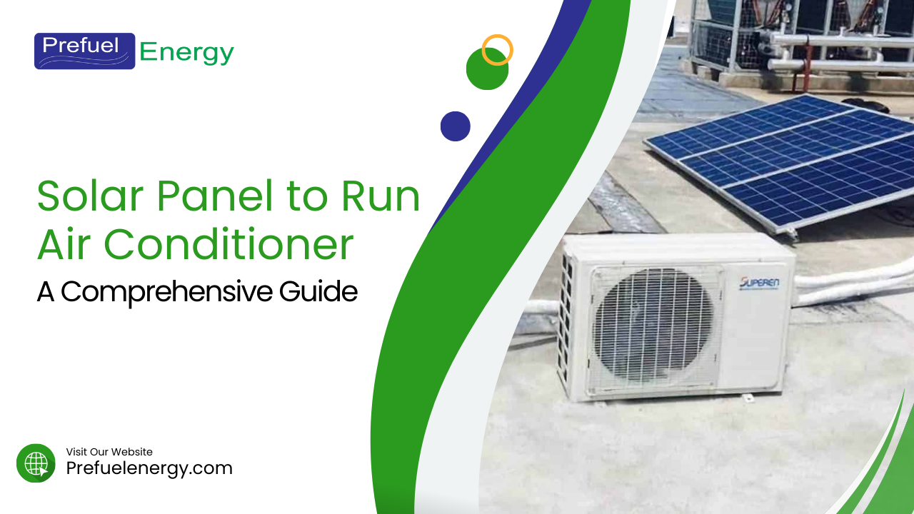 Solar Panels to Run Air Conditioner A Comprehensive Guide